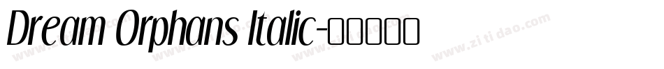 Dream Orphans Italic字体转换